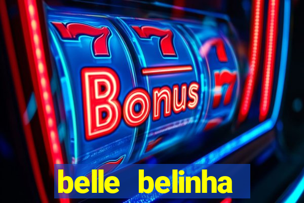 belle belinha videos vazados